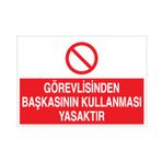 Technopa Görevliden Başkasının Kullanması yasaktır.. Uyarı Levhası