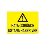 Technopa Hatanı Görünce Ustana Haber Ver.. Uyarı Levhası