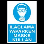 Technopa Ilaclama Yapılırken Maske Kullan 70 x 100 cm