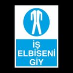 Technopa İş Elbiseni Giy 60 x 90 cm Uyarı Levhası