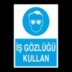 Technopa İş Gözlüğü Kullan 40 x 60 cm Uyarı Levhası