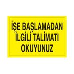Technopa İşe Başlamadan İlgili Talimatı Okuyunuz Uyarı Levhası