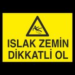 Technopa Islak Zemin Dikatli Ol 50 x 70 cm Uyarı Levhası