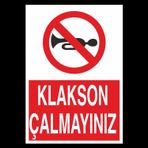 Technopa Klakson Çalmayınız Uyarı Levhası