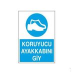 Technopa Koruyucu Ayakkabını Giy Uyarı Levhası
