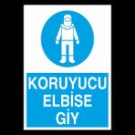 Technopa Koruyucu Elbiseni Giy 60 x 90 cm Uyarı Levhası