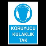 Technopa Koruyucu Kulaklık Tak Uyarı Levhası