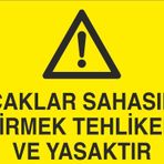 Technopa Ocaklar Sahasına Girmek Tehlikeli Ve Yasaktır Uyarı Levhası