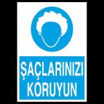 Technopa Saçlarınızı Koruyun 30 x 40 cm Uyarı Levhası