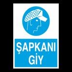 Technopa Şapkanı Giy Uyarı Levhası