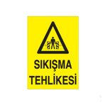 Technopa Sıkışma Tehlikesi Uyarı Levhası
