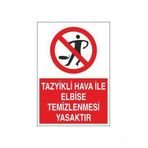 Technopa Tazyikli Hava İle Elbise Temizlenmesi Yasaktır Uyarı Levhası
