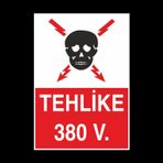 Technopa Tehlike 380 V Uyarı Levhası