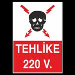 Technopa Teklike 220 V Uyarı Levhası
