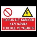 Technopa Toprak Kablosu Kablosu Kazı Yapmak Tehlikeli Yasaktır Uyarı Levhası