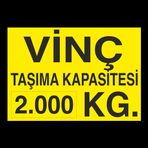 Technopa Vinç Kapasite 2 Ton Uyarı Levhası