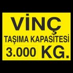 Technopa Vinç Kapasite 3 Ton 70 x 100 cm Uyarı Levhası