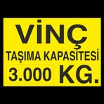 Technopa Vinç Kapasite 3 Ton Uyarı Levhası