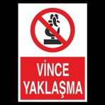 Technopa Vince Yaklaşma Uyarı Levhası