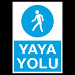 Technopa Yaya Yolu Uyarı Levhası