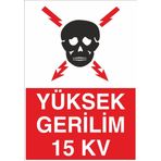 Technopa Yüksek Gerilim Uyarı Levhası
