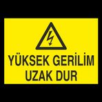 Technopa Yüksek Gerilim Uzak Dur Uyarı Levhası