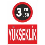 Technopa Yükseklik 3.50 m Uyarı Levhası
