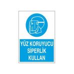 Technopa Yüz Koruyucu Siperlik Kullan Uyarı Levhası