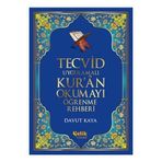 Tecvid Uygulamalı Kur’an Okumayı Öğrenme Rehberi - Davut Kaya