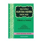 TECVITLI KURÂN-I KERIM HOCASI İTİKAT VE NAMAZ - YAKUP İSKENDER