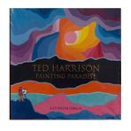 Ted Harrison : Painting Paradise