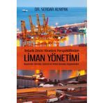 Tedarik Zinciri Yönetimi Perspektifinden Liman Yönetimi - Serdar Alnıpak