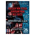 Teen Freddy'nin Pizza Dükkanı'nda Beş Gece Anormaller (2. KİTAP)
