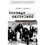 Teenage Wasteland: Suburbia's Dead End Kids Copyright 1998 Edition by Gaines, Donna published by University Of Chicago Press (1998)