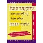 Teenagers Preparing for the Real World by Chad Foster (1998-06-16)