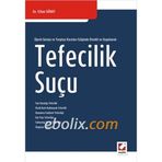 Tefecilik Suçu - Samet Can Olgaç Ahmet Cemal Ruhi