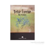 TEFSIR ÜZERİNE - İBN-I TEYMIYYE