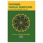 Tefsirde Yanılgı Sebepleri ve Bunlardan Korunma Yolları - Muhammet Vehbi Dereli