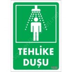 Tehlike Duşu Uyarı Levhası 17,5x25 Kod1020