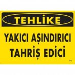 Tehlike Yakıcı Aşındırıcı Tahriş Edici Uyarı Levhası 25x35 Kod773