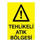 Tehlikeli Atık Bölgesi Uyarı Tabelası - 70x100 Alüminyum Kompozit Panel - TA1