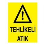 Tehlikeli Atık Uyarı Tabelası - 70x100 Alüminyum Kompozit Panel - TA2