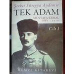 TEK ADAM CILT: 1 - ŞEVKET SÜREYYA AYDEMIR