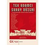 Tek Adamcı Saray Düzeni - Çağdaş Bayraktar