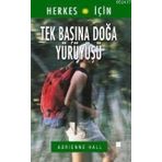 TEK BAŞINA DOĞA YÜRÜYÜŞÜ - ADRIENNE HALL