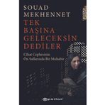 Tek Başına Geleceksin Dediler Epsilon Yayınevi