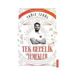 Tek Gecelik Yemekler - Yağız İzgül