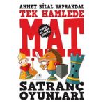 TEK HAMLEDE MAT SATRANÇ OYUNLARI - AHMET BILAL YAPRAKDAL