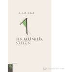 Tek Kelimelik Sözlük - A. Ali Ural