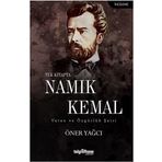 Tek Kitapta Namık Kemal-Vatan ve Özgürlük Şairi